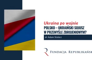 Polsko – ukraiński sojusz w przemyśle zbrojeniowym?