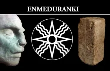 Legendarny Sumeryjski Król Enmeduranki i Kilka Ciekawostek