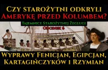 Czy starożytni odkryli Amerykę przed Kolumbem? Wyprawy Fenicjan i Kartagińczyków