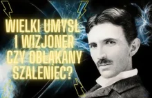 Nikola Tesla niedoceniony wizjoner i wynalazca.