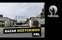 Bazar Różyckiego, czyli ikona PRL w Warszawie