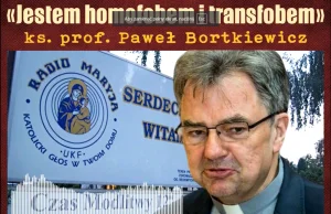 Jestem homofobem i transfobem – wyznał na antenie radia maryja ks. Bortkiewicz