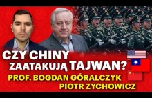 Groźba wojny na Pacyfiku. Czy Ameryka obroni Tajwan? – B. Góralczyk i Zychowicz