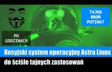 Rosyjski system operacyjny Astra Linux do ściśle tajnych zastosowań