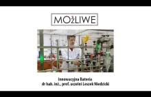 Możliwe-Innowacyjna Bateria dla e-mobilności dr.hab.inż., prof.Leszek Niedzicki