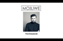 Możliwe-Aktor Scenarzysta Reżyser Piotr Domalewski
