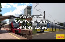 Porównanie: SKM Trójmiasto vs SKM Warszawa