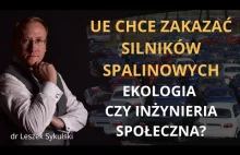 UE chce zakazać silników spalinowych. Ekologia czy inżynieria społeczna?