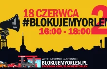 Ogólnopolska akcja protestacyjna "Blokujemy Orlen".