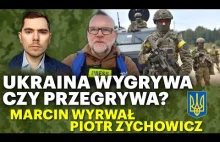 Ukraina wygrywa czy przegrywa? Marcin Wyrwał i Piotr Zychowicz