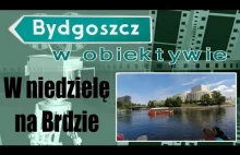 W Bydgoszczy na Brdzie...