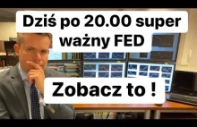 Dziś o 20.00 Super Ważna Decyzja FED, Bądź Na Bieżąco !