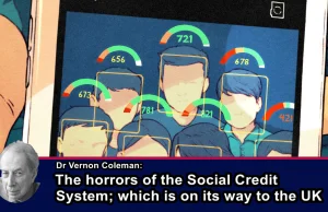 Social Credit System; which is on its way to the UK