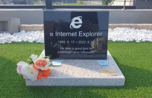 Internet Explorer dostał nagrobek.