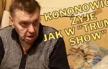 Krzysztof Kononowicz nie wie, że cierpi. Żyje jak w "Truman Show"