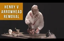 Operacja usunięcia grota strzały z głowy Henryka V