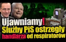 Służby PiS ostrzegły aferzystę. Handlarz respiratorami namierzony, ale uciekł.