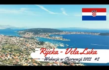 Chorwacja samochodem 2022. Rijeka - Vela Luka na wyspie Korčula #2