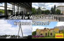 Gdzie (w Warszawie) kręcono Ranczo?