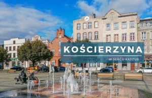 Kościerzyna - poznaj najciekawsze atrakcje stolicy południowych Kaszub