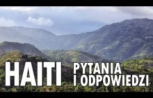 Jak jest i jak żyje się na Haiti? Q&A z Haiti