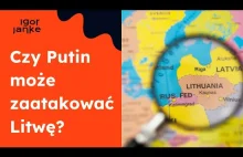 Czy Putin może zaatakować Litwę? Czy przesmyk suwalski jest zagrożony?