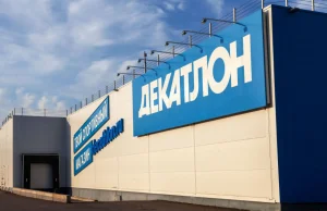 Decathlon zamyka sklepy w Rosji.