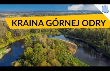 Kraina Górnej Odry. Region rzek, przyrody i ciekawych zabytków.