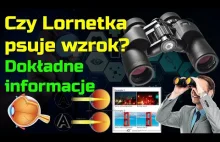 Czy lornetka psuje wzrok – lepiej to wiedzieć