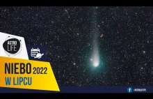 Nadlatuje kometa C/2017 K2 (PanSTARRS) - Niebo w lipcu 2022