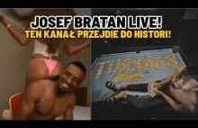 JOSEF BRATAN LIVE - TEN KANAŁ PRZEJDZIE DO HISTORII