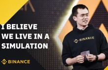 I Believe We Live in a Simulation | Binance CEO