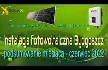 Fotowoltaika Bydgoszcz - kapuściska. Podsumowanie czerwiec 2022.