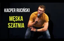 Kacper Ruciński - MĘSKA SZATNIA | Stand-Up |