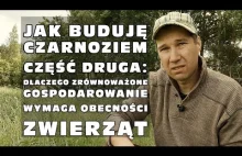 Jak buduję czarnoziem, część druga: Dlaczego gospodarstwa wymaga zwierząt