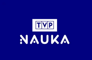 Jesienią startuje TVP Nauka. Kanał nadawany będzie naziemnie