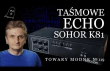 Taśmowe echo SOCHOR K81 [Adam Śmiałek]