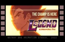 LEGEND - A DRAGON BALL TALE (FULL FILM) - 2022 STUDIO STRAY DOG