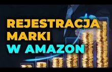 Jak zastrzec markę na Amazon?