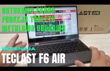 Teclast F6 AIR - recenzja świetnego laptopa/ notebook a z ekranem dotykowym 360