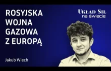 Jakub Wiech - Rosyjska wojna gazowa z Europą