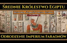 Średnie Królestwo Egiptu - Odrodzenie Imperium Faraonów