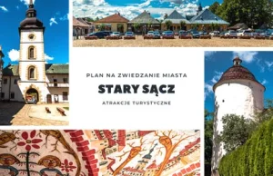 Stary Sącz - gotowy plan na zwiedzanie miasteczka świętej Kingi