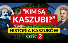 Kim są KASZUBI? Historia Kaszubów cz. 2