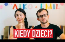Polsko-japońska para wyjaśnia dlaczego nie mają dzieci.