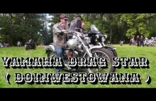 Yamaha Drag Star ( DOINWESTOWANA TUNING )