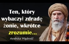 Arabskie Przysłowia i Powiedzenia pełne Mądrości │ Arabskie Aforyzmy