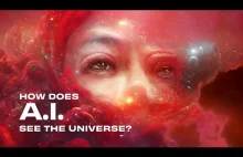 BINARNE MARZENIA: Jak A.I. widzi wszechświat