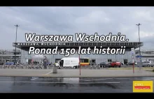 Warszawa Wschodnia. Ponad 150 lat historii