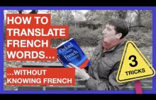 Jak zrozumieć francuskie słowa bez znajomości języka francuskiego...